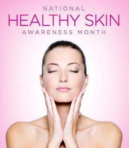 November Is National Healthy Skin Month!